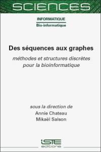 Des séquences aux graphes : méthodes et structures discrètes pour la bioinformatique
