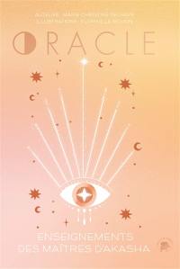 Oracle : enseignements des maîtres d'Akasha