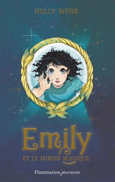 Emily. Vol. 2. Emily et le miroir magique