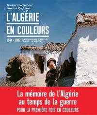 L'Algérie en couleurs, 1954-1962 : photographies d'appelés pendant la guerre