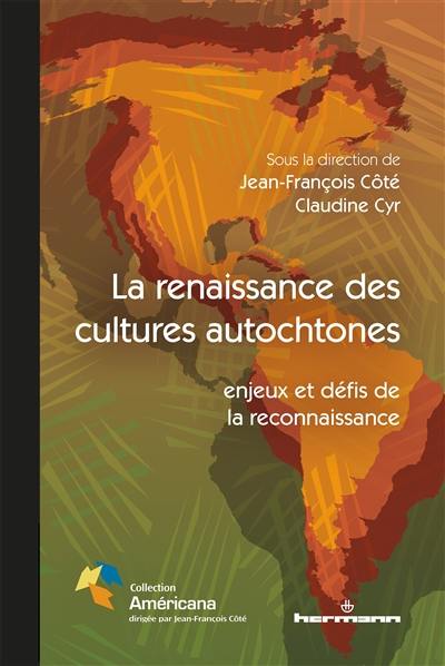 La renaissance des cultures autochtones : enjeux et défis de la reconnaissance