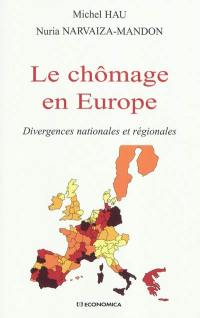 Le chômage en Europe : divergences nationales et régionales