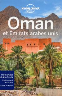 Oman et Emirats arabes unis : inclut Dubai et Abu Dhabi