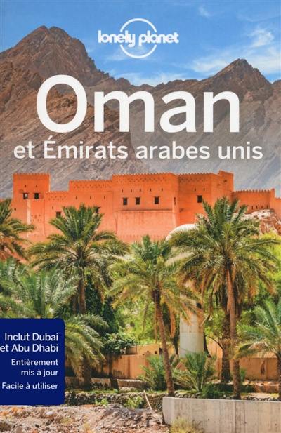 Oman et Emirats arabes unis : inclut Dubai et Abu Dhabi