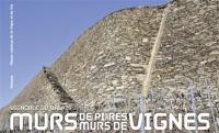 Murs de pierres, murs de vignes : vignoble du Valais