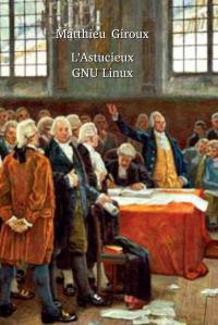 L'astucieux GNU Linux