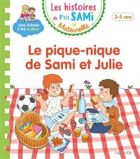 Le pique-nique de Sami et Julie : 3-5 ans