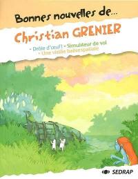 Bonnes nouvelles de Christian Grenier