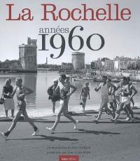La Rochelle : années 1960 : janvier 1960-avril 1965