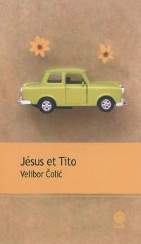 Jésus et Tito : roman inventaire