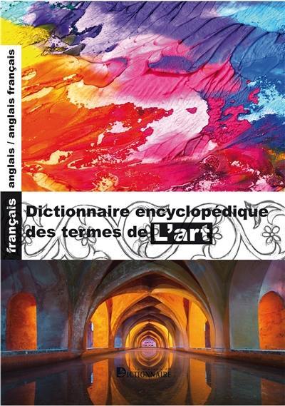 Dictionnaire des termes de l'art : anglais-français, français-anglais