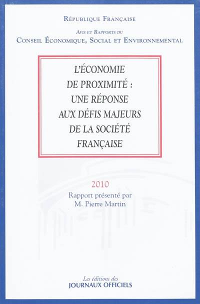 L'économie de proximité : une réponse aux défis majeurs de la société française : madature 2004-2010, séance des 28 et 29 septembre 2010