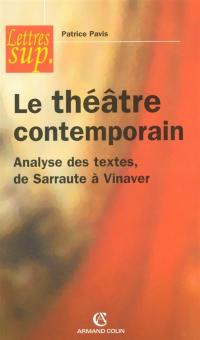 Le théâtre contemporain : analyse de textes, de Sarraute à Vinaver