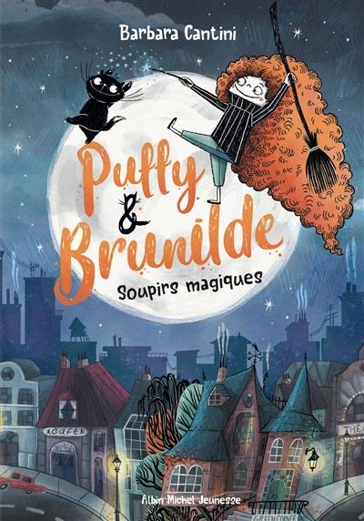 Puffy & Brunilde. Vol. 1. Soupirs magiques