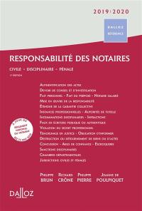 Responsabilité des notaires 2019-2020 : civile, disciplinaire, pénale