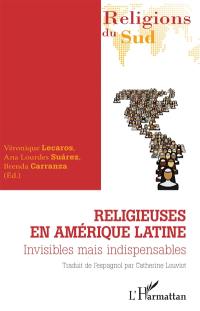 Religieuses en Amérique latine : invisibles mais indispensables