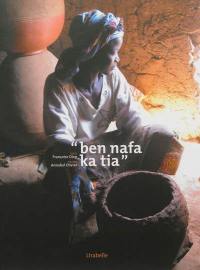 Ben nafa ka tia : travailler ensemble est bénéfique : regards sur le métier de potière dans le village de Ouolonkoto au Burkina Faso