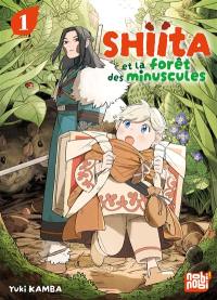 Shiita et la forêt des minuscules. Vol. 1