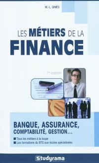 Les métiers de la finance : banque, assurance, comptabilité, gestion...