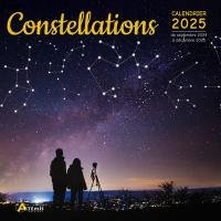 Constellations : calendrier 2025 : de septembre 2024 à décembre 2025