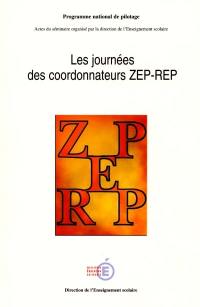 Les journées des coordonnateurs ZEP-REP : actes du Séminaire, 13-15 nov. 2000, Metz : programme national de pilotage