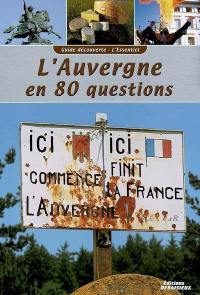 L'Auvergne en 80 questions