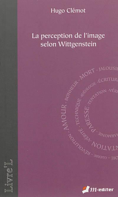 La perception de l'image selon Wittgenstein