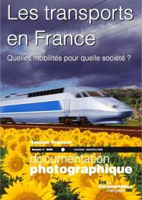 Documentation photographique (La), n° 8066. Les transports en France : quelles mobilités pour quelle société ?
