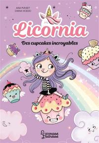 Licornia. Vol. 4. Des cupcakes incroyables