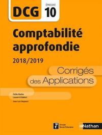 Comptabilité approfondie, DCG épreuve 10 : corrigés des applications : 2018-2019