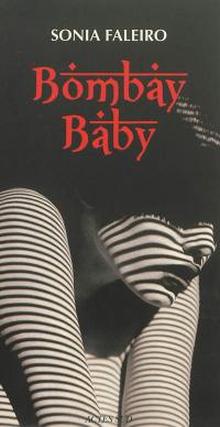Bombay baby : reportage littéraire