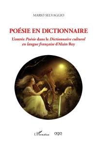 Poésie en dictionnaire : l'entrée Poésie dans le Dictionnaire culturel en langue française d'Alain Rey