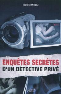 Les enquêtes secrètes d'un détective privé