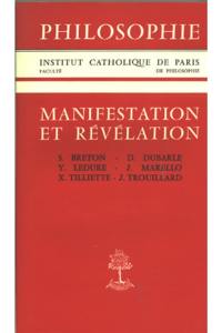 Manifestation et révélation : Faculté de Philosophie de l'Institut Catholique de Paris