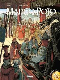 Marco Polo. Vol. 2. A la cour du Grand Khan