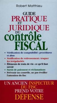 Guide pratique et juridique du contrôle fiscal