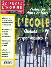 Sciences de l'homme & sociétés, n° 70. Violences dans et hors l'école, quelles responsabilités ?