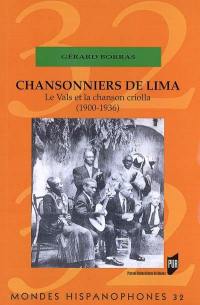 Chansonniers de Lima : le vals et la chanson criolla (1900-1936)