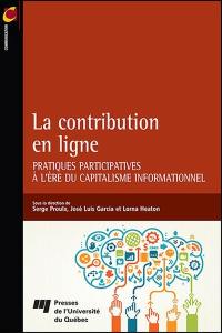 La contribution en ligne : pratiques participatives à l'ère du capitalisme informationnel