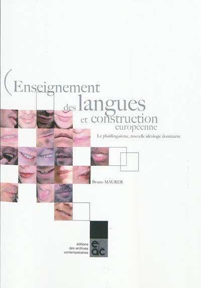 Enseignement des langues et construction européenne : le plurilinguisme, nouvelle idéologie dominante