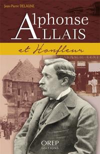 Alphonse Allais et Honfleur