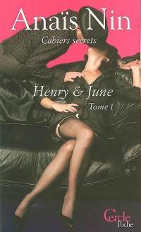 Henry et June. Vol. 1