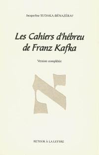 Les cahiers d'hébreu de Franz Kafka