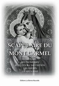 Scapulaire du Mont Carmel : l’histoire, les promesses, rites pour l’imposition, les prières, la neuvaine