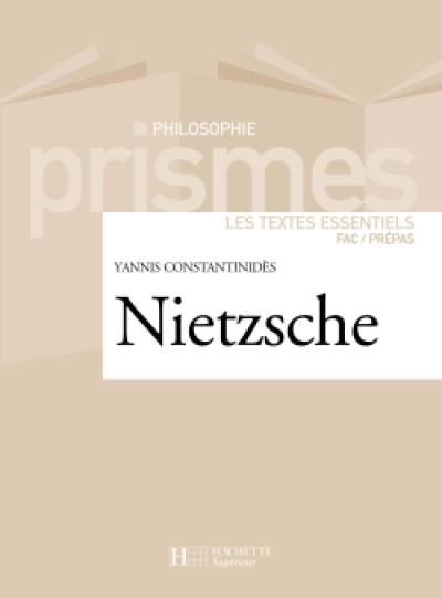 Nietzsche : les textes essentiels : fac-prépas
