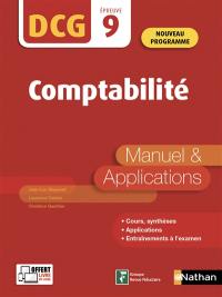 Comptabilité, DCG épreuve 9 : manuel & applications : nouveau programme