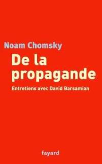 De la propagande : entretiens avec David Barsamian