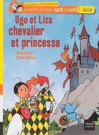 Les petits métiers d'Ugo et Liza. Ugo et Liza chevalier et princesse
