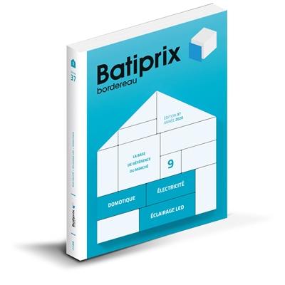Batiprix 2020 : bordereau. Vol. 9. Domotique, électricité, éclairage led