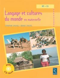 Langage et cultures du monde en maternelle, MS-GS